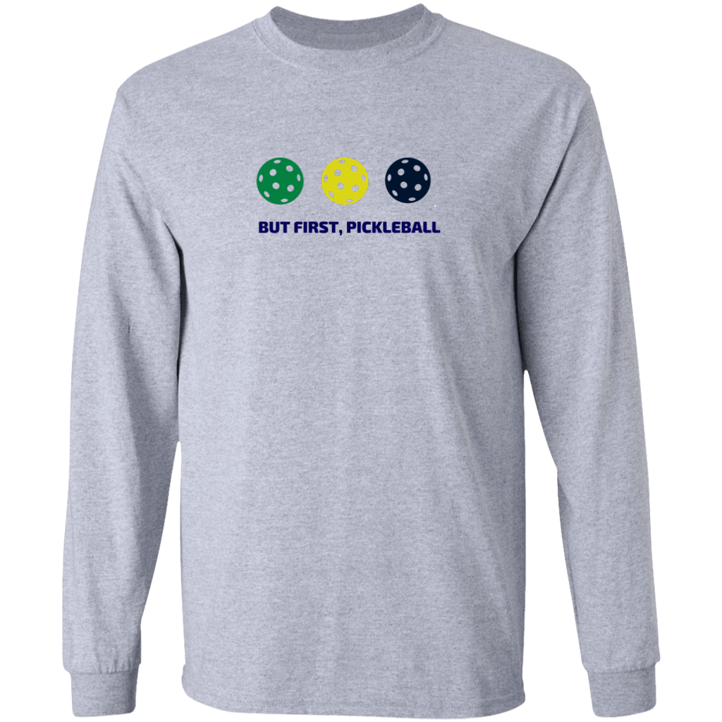 Pickleball Longsleeve T-Shirt (Cotton) - But First Pickleball -  Sport Grey